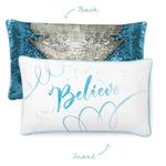 BELIEVE Pillow w/ Lake Blue & Silver Reversible Sequins